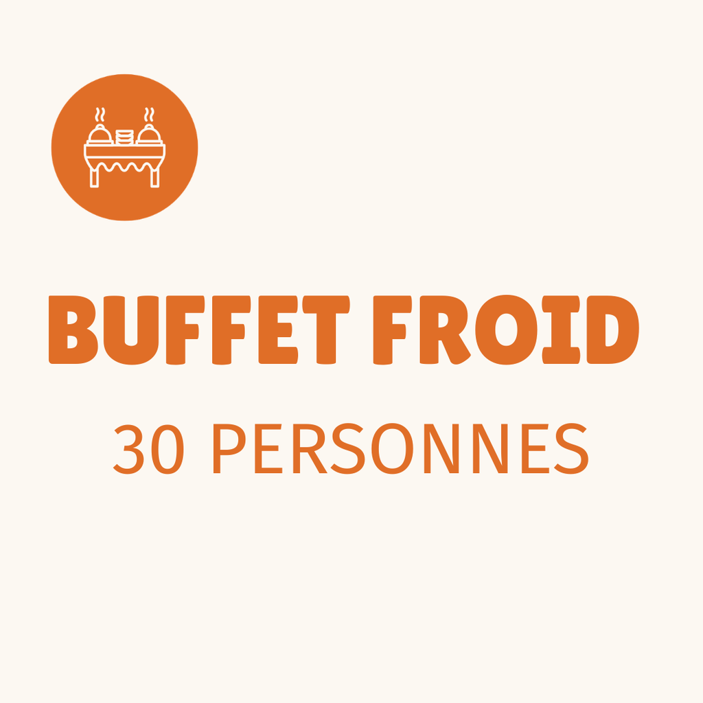 Buffet froid 30 personnes